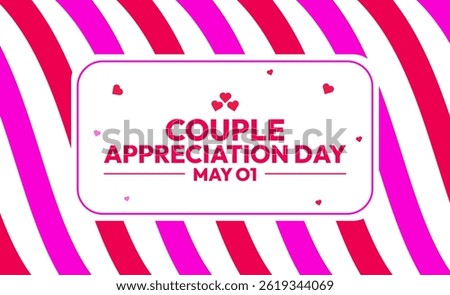 Recognizing the Bond, Honoring Togetherness, and Appreciating Partnerships on Couple Appreciation Day, February 14th