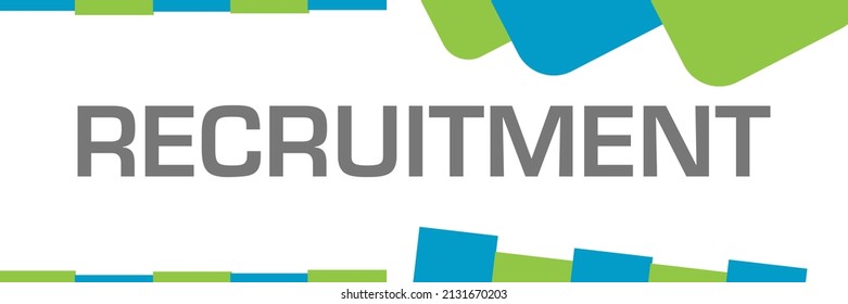 Recruitment Text Written Over Green Blue Stock Illustration 2131670203