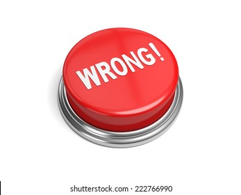 Red Button Word Wrong On Stock Illustration 222766990 | Shutterstock