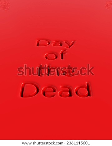 Red Day of the Dead typography typescript soft round depressed shiny plastic stylish funky bright vivid red background 3d illustration render