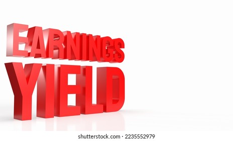 The red earnings yield  text on white background for business concept 3d rendering