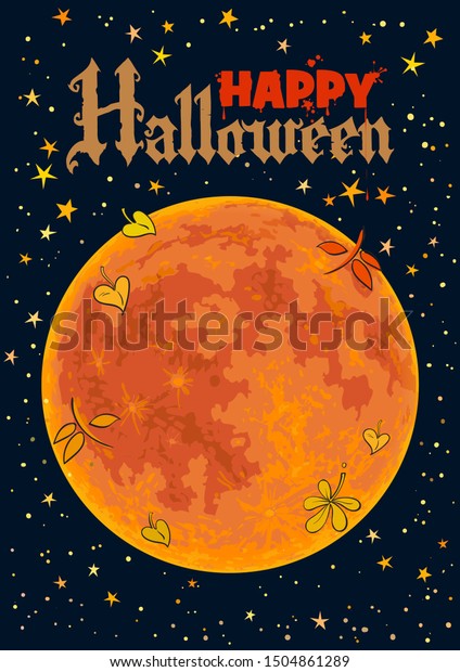 Red full Moon and stars\
on a night sky. Happy Halloween calligraphy in Gothic style.\
Background for holiday poster. Bloody letters, stains of blood.\
Hand drawn\
illustration