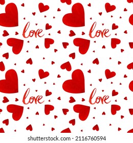 Red hearts and the inscription "Love". Watercolor. Seamless pattern. For decoration for a holiday. Valentine's day, birthday, wedding.