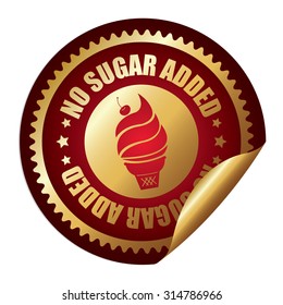 Red Metallic Circle No Sugar Added Ice Cream Infographics Peeling Sticker, Label, Icon, Sign Or Badge Isolated On White Background