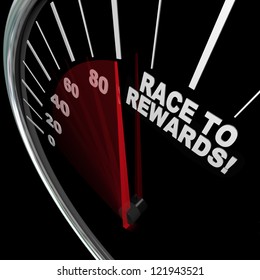 A Red Needle Racing On A Speedometer To The Words Race To Rewards To Illustrate The Accumulation Of Customer Loyalty Points In A Reward Program For Buyers