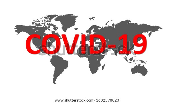 Red text: COVID-19. Global covid-19 infection. Black world map as a symbol of the spread of the virus from China. Map tracking the spread of the Outbreak in the world. Forecast or prediction.