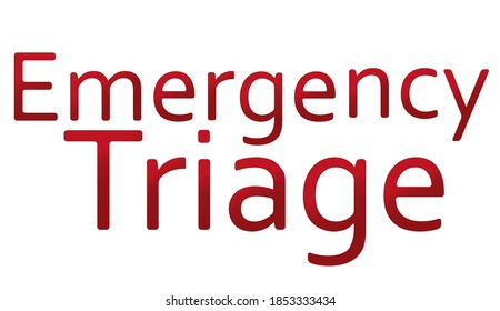 Red Text Emergency Triage On A White Background.