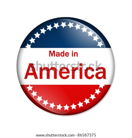 A red, white and blue button with Made in America isolated on a white background, Made in the America button