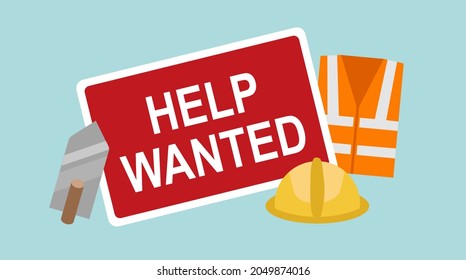 Red And White Help Wanted Sign. Labor Shortage, Job Recruitment Concept. Hard Hat Worker, Handyman. Business Concept Illustration.