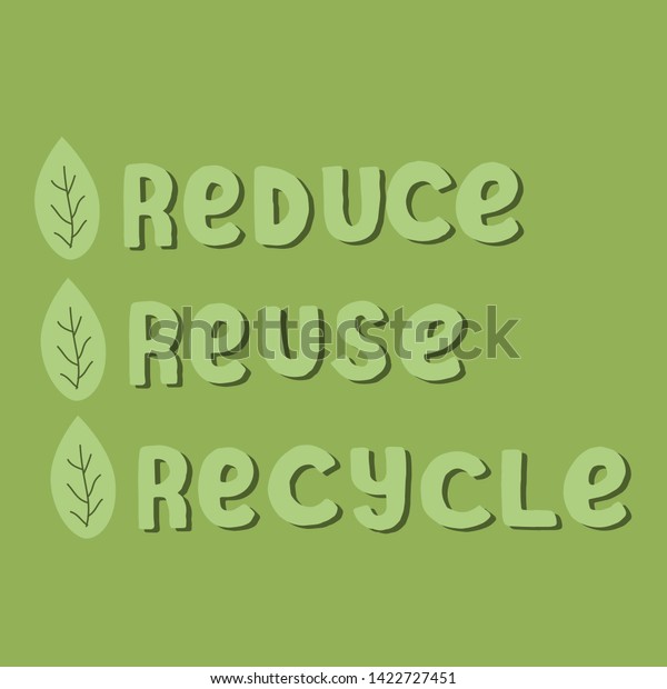 Reduce Reuse Recycle Quote Leaves Modern Stock Illustration 1422727451 ...