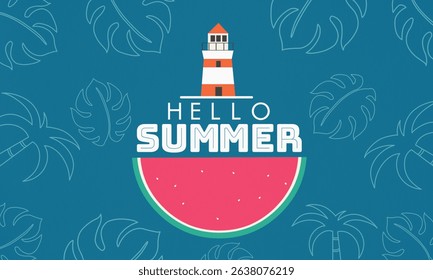 A refreshing summer design featuring a lighthouse atop a watermelon slice with "HELLO SUMMER" text, all set against a blue background with tropical leaf and palm tree outlines.