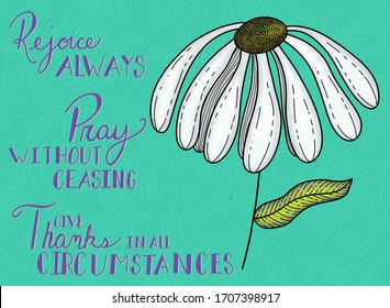 Rejoice Always Pray without Ceasing in Give Thanks in All Circumstances a Quote from the Bible