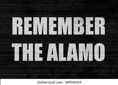 Remember The Alamo