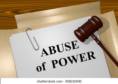 Render Illustration Of Abuse Of Power Title On Legal Documents