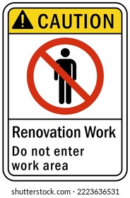 Renovation Work Area Sign And Label Caution