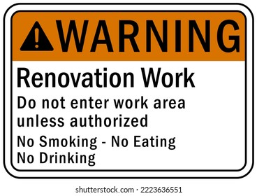 Renovation Work Area Sign And Label Warning