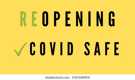 Reopening, Covid Safe Sticker Sign For Post Covid-19 Coronavirus Pandemic Illustration, Covid Safe Economy And Environment Business Concept. Reopening