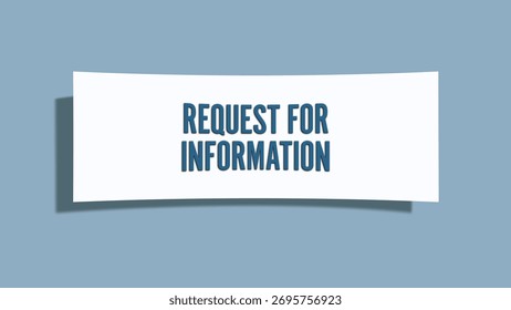 Request for Information	. A card isolated on blue background.