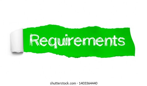 Requirements Word Concept. Requirements Word Written Under Green Torn Paper.