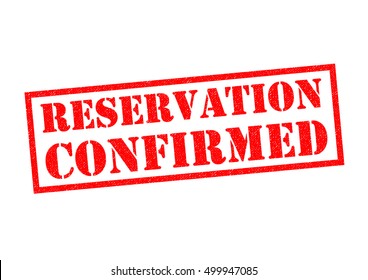 Reservation Confirmed Red Rubber Stamp Over Stock Illustration 499947085