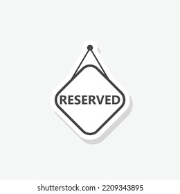 Reserved Sign Sticker Icon Isolated On White Background