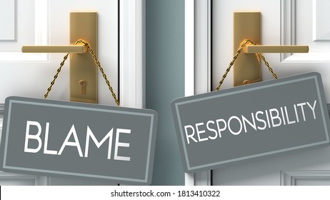 responsibility or blame as a choice in life - pictured as words blame, responsibility on doors to show that blame and responsibility are different options to choose from, 3d illustration