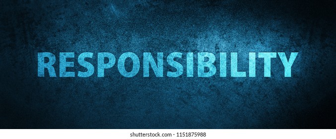 Responsibility Isolated On Special Blue Banner Background Abstract Illustration