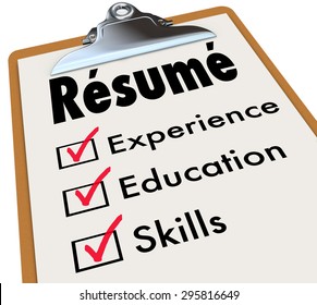 Resume Word On A Clipboard Checklist Of Qualifications Or Criteria For A Job Including Education, Experience And Skills