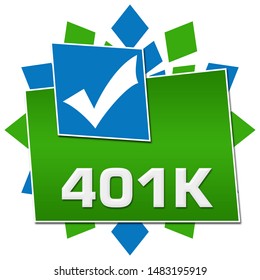 Retirement 401K Text Written Over Blue Green Background.