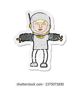 Retro Distressed Sticker Of A Cartoon Astronaught