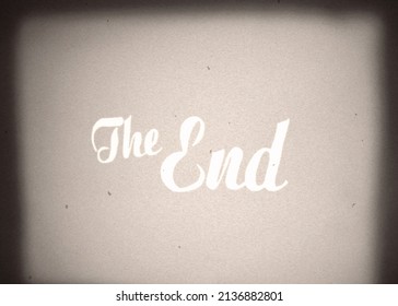 Retrograded Illustration: A Vintage Old Fashioned The End Title, Silent Film Ariston Style, As A Projected 8mm Or 16mm Movie Closing Card.