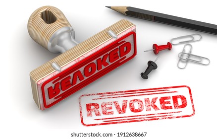 Revoked. The stamp and an imprint. Wooden stamp and red imprint REVOKED on white surface. 3D illustration