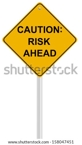 Similar – Risk vs. safety sign