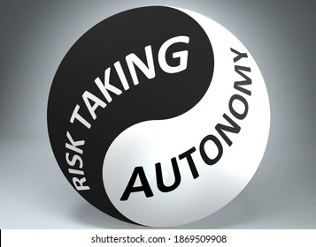 Risk taking and autonomy in balance - pictured as words Risk taking, autonomy and yin yang symbol, to show harmony between Risk taking and autonomy, 3d illustration