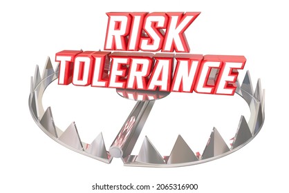 Risk Tolerance Danger Uncertainty Accept Loss Words Trap 3d Illustration