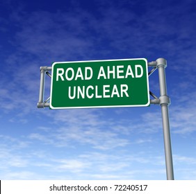 Road Ahead Unclear Green Freeway Sign Representing Uncertainty In Financial Business.