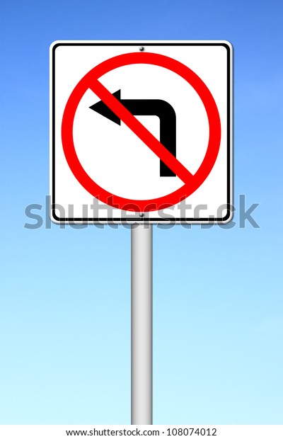 Road sign don\'t turn\
left over blue sky