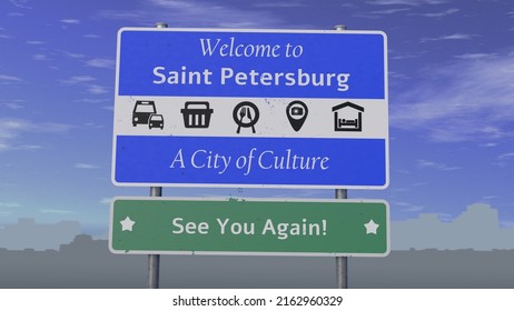 Road sign that says welcome to 
Saint Petersburg. A city of culture. See you again!
Sunny scene with blue sky and small clouds, city silhouette
3d illustration