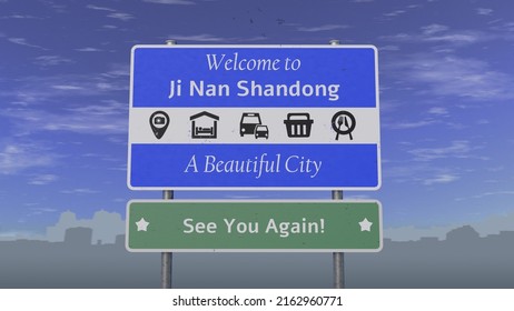 Road sign that says welcome to 
Ji Nan Shandong. A beautiful city. See you again!
Sunny scene with blue sky and small clouds, city silhouette
3d illustration