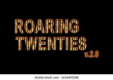 Roaring 2020 Twenties Poster Bulb Hollywood Broadway Letters On Black Background