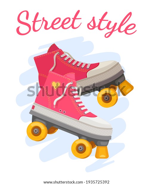 Roller girl print. Trendy pink rollers skate with\
heart and slogan street style. Retro summer girls fashion. Positive\
t-shirt  design