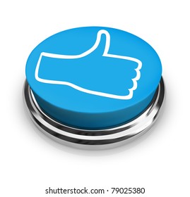 A Round Blue Button With A Thumbs Up Icon Illustrating A Positive Review Within A Social Network Or Other Internet Or Public Forum