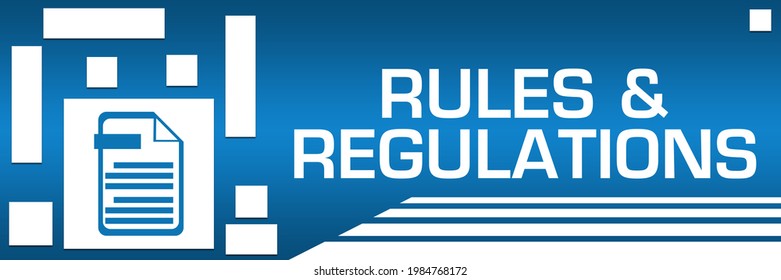 Rules and regulations concept image with text and related symbols.