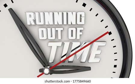 Running Out of Time Clock Hands Ticking Deadline Warning 3d Illustration