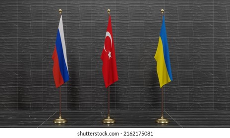 Russia And Ukraine And Turkey Flags. Flag Russia And Flag Ukraine And Flag Turkey Conflict Between Russia Vs Ukraine. 3D Work And 3D Image