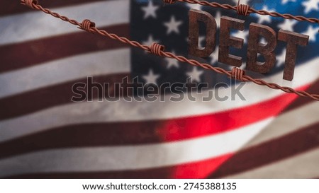 Rusty debt text wrapped in barbed wire against American flag background symbolizing national debt crisis government deficit economic burden and financial instability concept