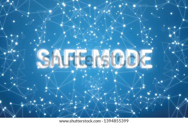 Safe mode on digital interface and blue\
network background