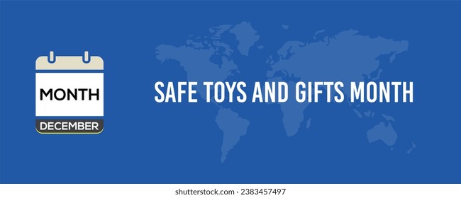 Safe Toys and Gifts Month December of the week Sunday, Monday, Tuesday, Wednesday, Thursday, Friday, Saturday. winter holidays in December. - Powered by Shutterstock