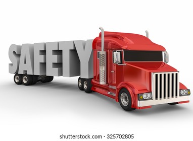 Safety 3d Word On A Truck Trailer To Illustrate Driving A Big Rig Or Semi 