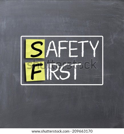 Safety first concept